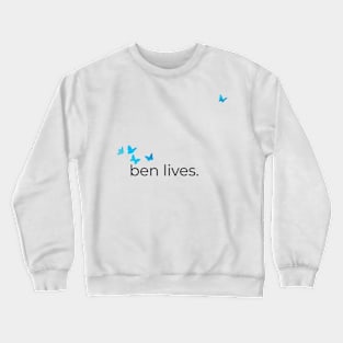 Ben Lives Crewneck Sweatshirt